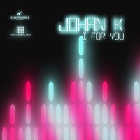 I For You - EP - Johan K