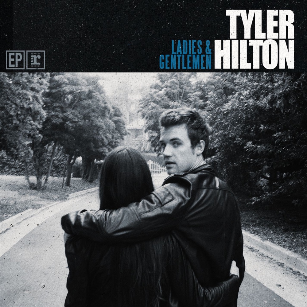 Обложка альбома «Ladies and Gentlemen - EP» — Tyler Hilton