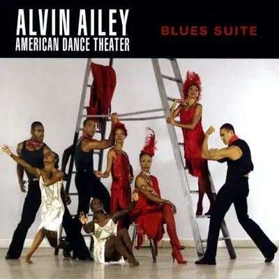Listen to Blues Suite by Alvin Ailey American Dance Theater