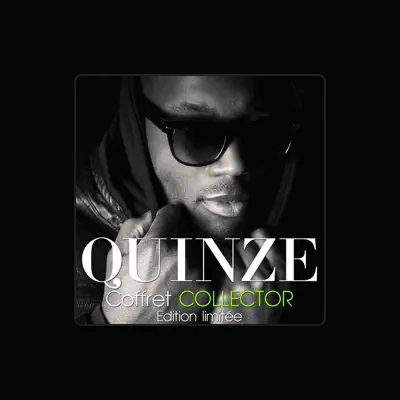Listen to Quinze, watch music videos, read bio, see tour dates & more!