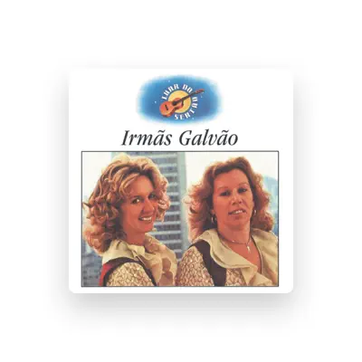Listen to Irmãs Galvão, watch music videos, read bio, see tour dates & more!