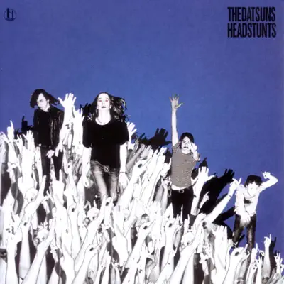 Headstunts - The Datsuns