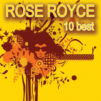 10 Best - Rose Royce 10 Best - Rose Royce