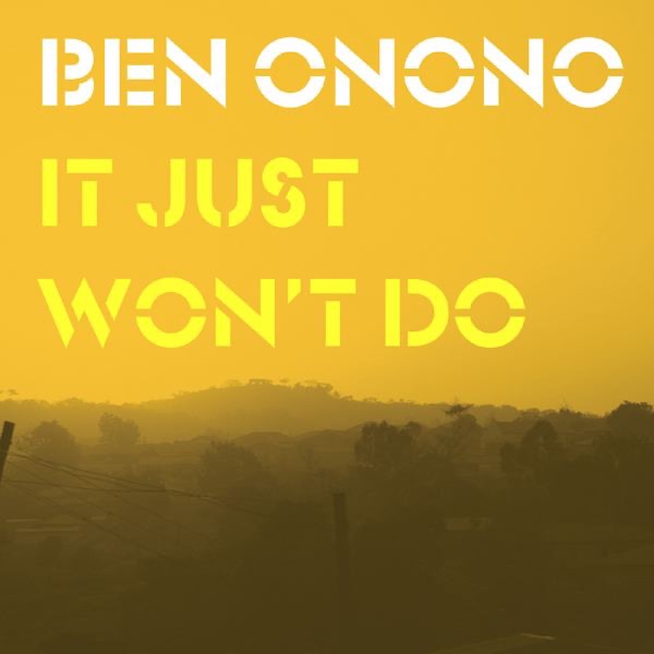 It Just Won't Do - Single