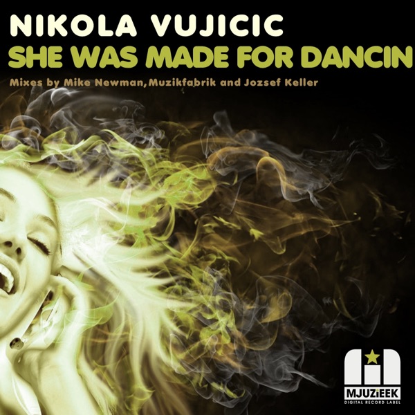 She Was Made for Dancin' (Mike Newman Remix)