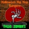 Halloween Hip Hop Beats 7 - Thug Zombies lyrics