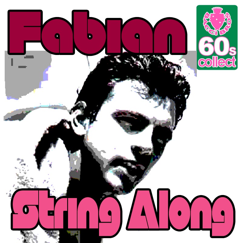 Обложка альбома «String Along (Digitally Remastered) - Single» — Fabian