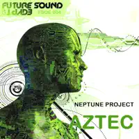 Aztec (Aly & Fila Remix) — Neptune Project