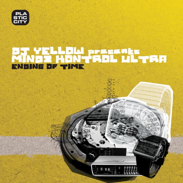 Ending of Time (DJ Yellow Presents Mindz Kontrol Ultra)