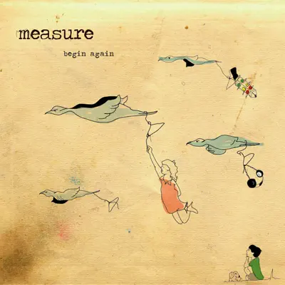 Measure adlı sanatçının Begin Again - EP albümünü dinle