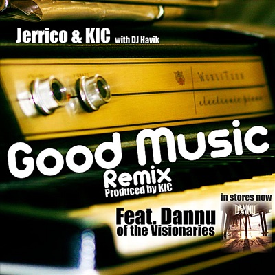 Good Music (KIC Remix) [feat. Dannu] - Single