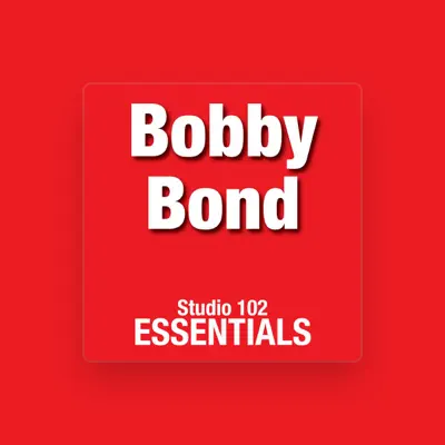 Listen to Bobby Bond, watch music videos, read bio, see tour dates & more!