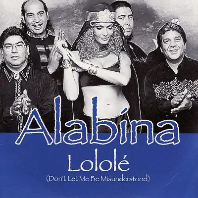 Lololé (Don't Let Me Be Misunderstood) - EP - Alabina