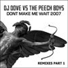 Don't Make Me Wait (DJ Dove vs. The Peech Boys) [Original Mix] cover art