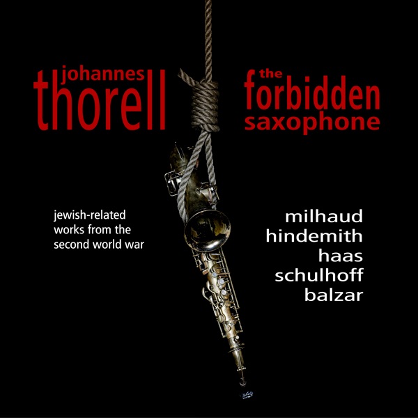 Обложка альбома «The Forbidden Saxophone» — Johannes Thorell