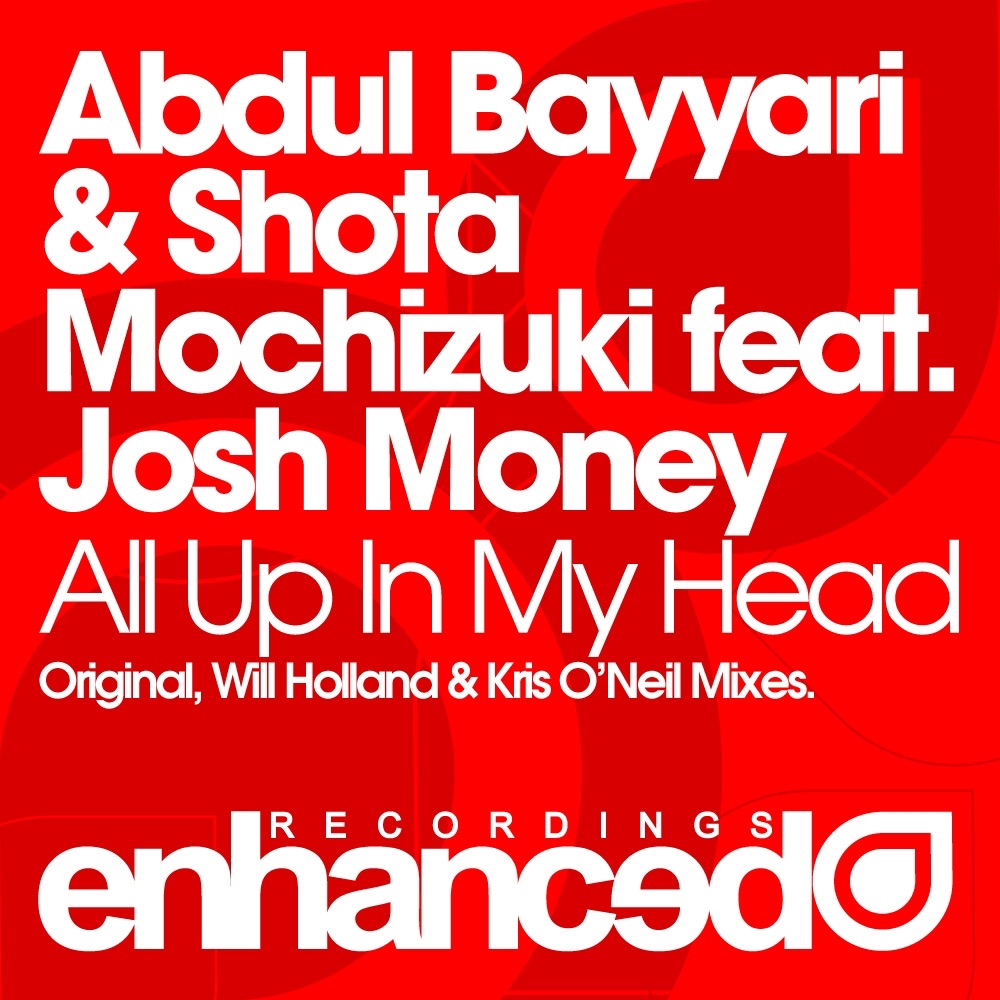 Обложка альбома «All Up In My Head (Featuring Josh Money) - Single» — Abdul Bayyari & Shota Mochizuki