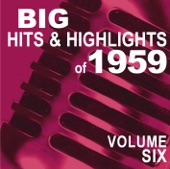 Big Hits & Highlights of 1959, Vol. 6