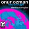Not Enough (Davidson Ospina Remix) - Onur Ozman lyrics