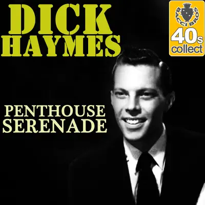 Penthouse Serenade (Remastered) - Single - Dick Haymes