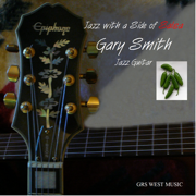 Jazz With A Side Of Salsa - Gary Smith