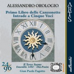 Orologio: Primo Libro Delle Canzonette (1593) - Intrade a Cinque Voci (1597)