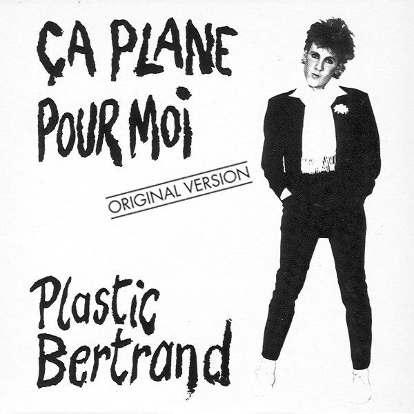Ça plane pour moi (Original 1977 Version) - Single by Plastic Bertrand album cover