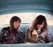 Tell My Sister (Remastered) - Kate & Anna McGarrigle