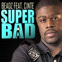 Super Bad (feat. Cinte) - Single - Beadz