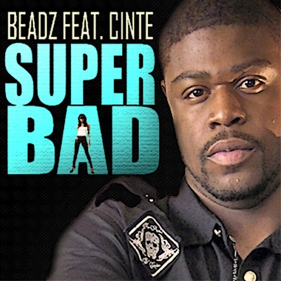 Super Bad (feat. Cinte) - Single