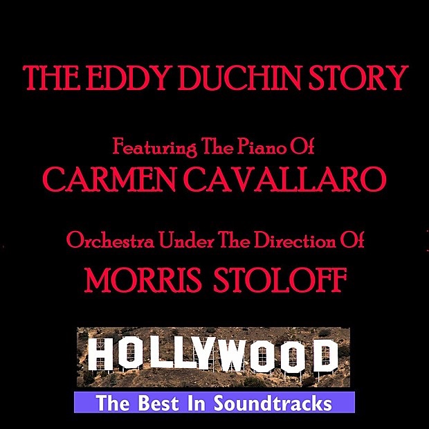 Обложка альбома «The Eddy Duchin Story» — Carmen Cavallaro & Morris Stoloff
