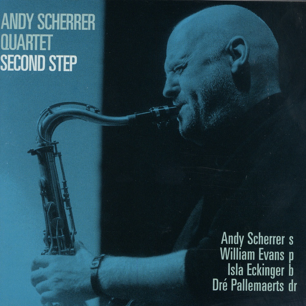 Обложка альбома «Second Step» — Andy Scherrer, William Evans, Isla Eckinger & Dre Pallemaerts