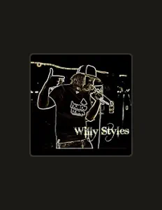 Listen to Willy Styles, watch music videos, read bio, see tour dates & more!