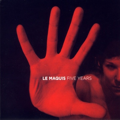 Le Maquis Five Years (Online Version)