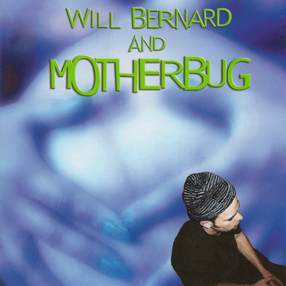 Обложка альбома «Will Bernard and Motherbug» — Will Bernard