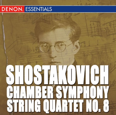 Shostakovich: Chamber Symphony, String Quartet & Orchestral Works