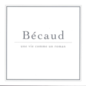 Cover art for Une vie comme un Roman by Gilbert Bécaud