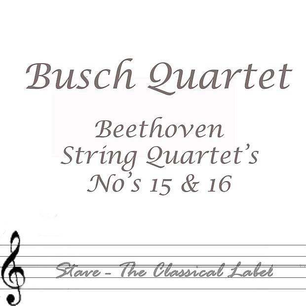 Beethoven: String Quartets Nos.15 & 16