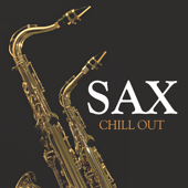 Cover art for Sax Chill Out by Sax Chill Out