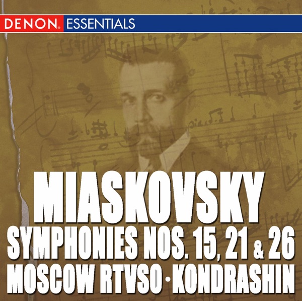 Miaskovsky: Symphony Nos. 15. 21 & 26
