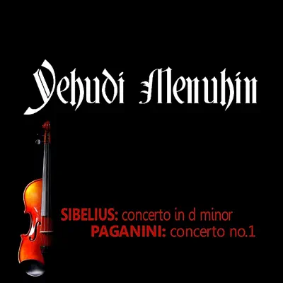 Sibelius: Concerto in D Minor - Paganini: Concerto No. 1 - London Philharmonic Orchestra