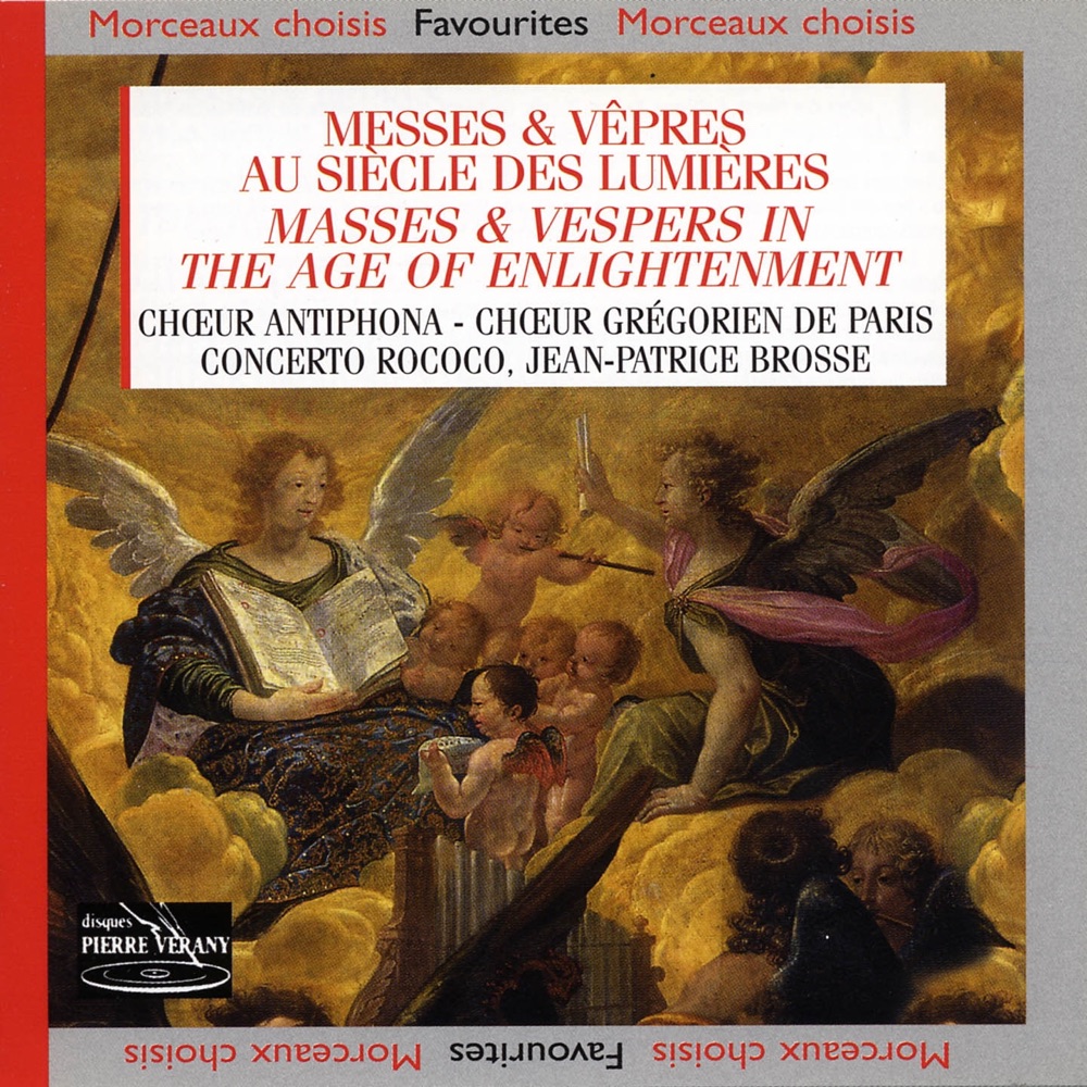 Обложка альбома «Messes & vêpres au siècle des Lumières» — Le Concerto Rococo, Choeur Grégorien de Paris, Choeur Antiphona, Maîtrise du Conservatoire de Toulouse, Jean-Patrice Brosse & Rolandas Muleika