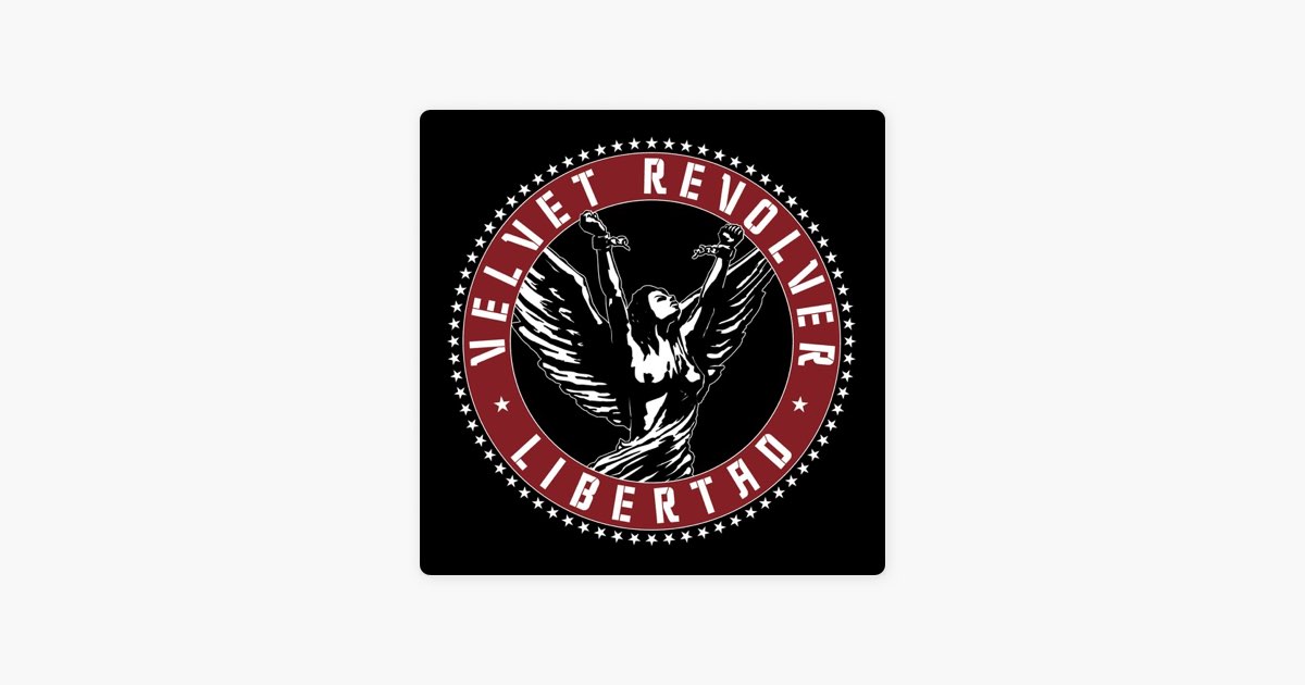 Libertad - Album by Velvet Revolver - Apple Music