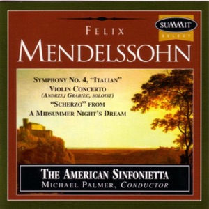 Mendelssohn: Symphony No. 4 "Italian", "Scherzo" from A Midsummer Night's Dream