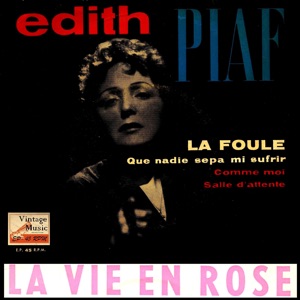 La vie en rose / La foule - EP