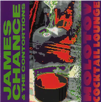 Listen to Molotov Cocktail Lounge by James Chance & The Contortions