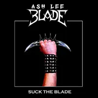 Suck The Blade — Ash Lee Blade
