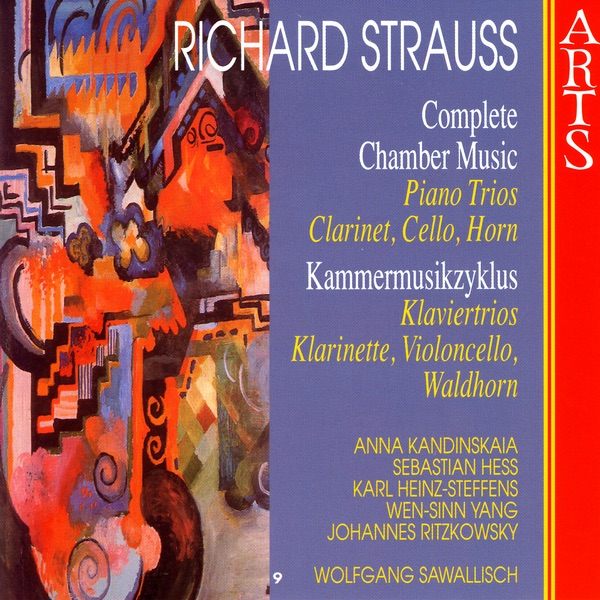 Strauss: Complete Chamber Music - 9 Piano Trios, Clarinet, Cello, Horn