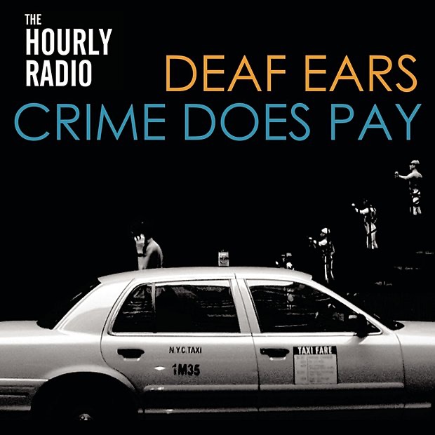 Deaf Ears / Crime Does Pay - Single