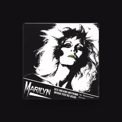 Listen to Marilyn, watch music videos, read bio, see tour dates & more!