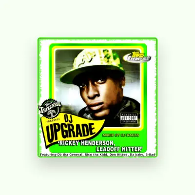 Listen to DJ Upgrade, watch music videos, read bio, see tour dates & more!